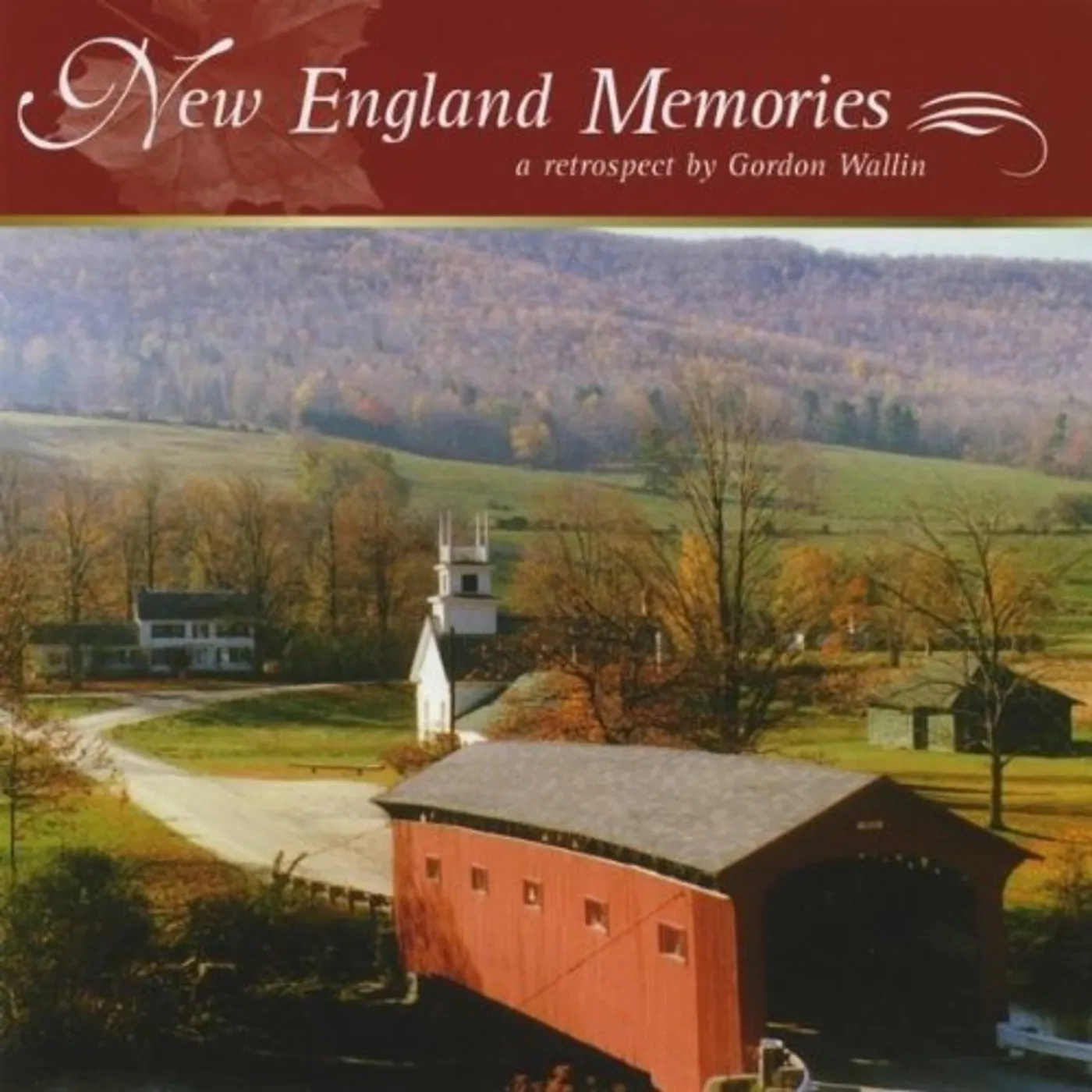 Gordon Wallin NEW ENGLAND MEMORIES CD