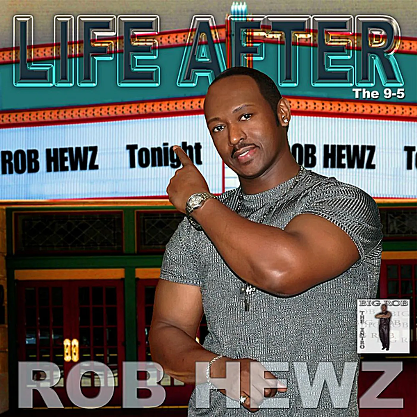 Rob Hewz LIFE AFTER 'THE 9-5' CD
