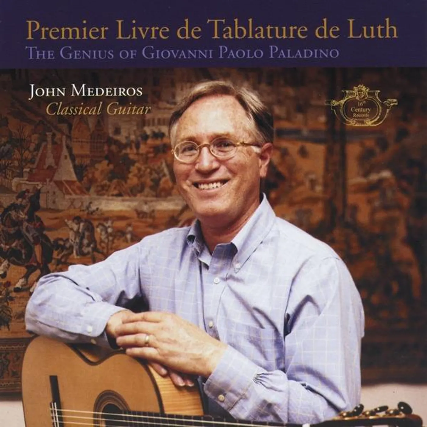 John Medeiros PREMIER LIVRE DE TABLATURE DE LUTH CD