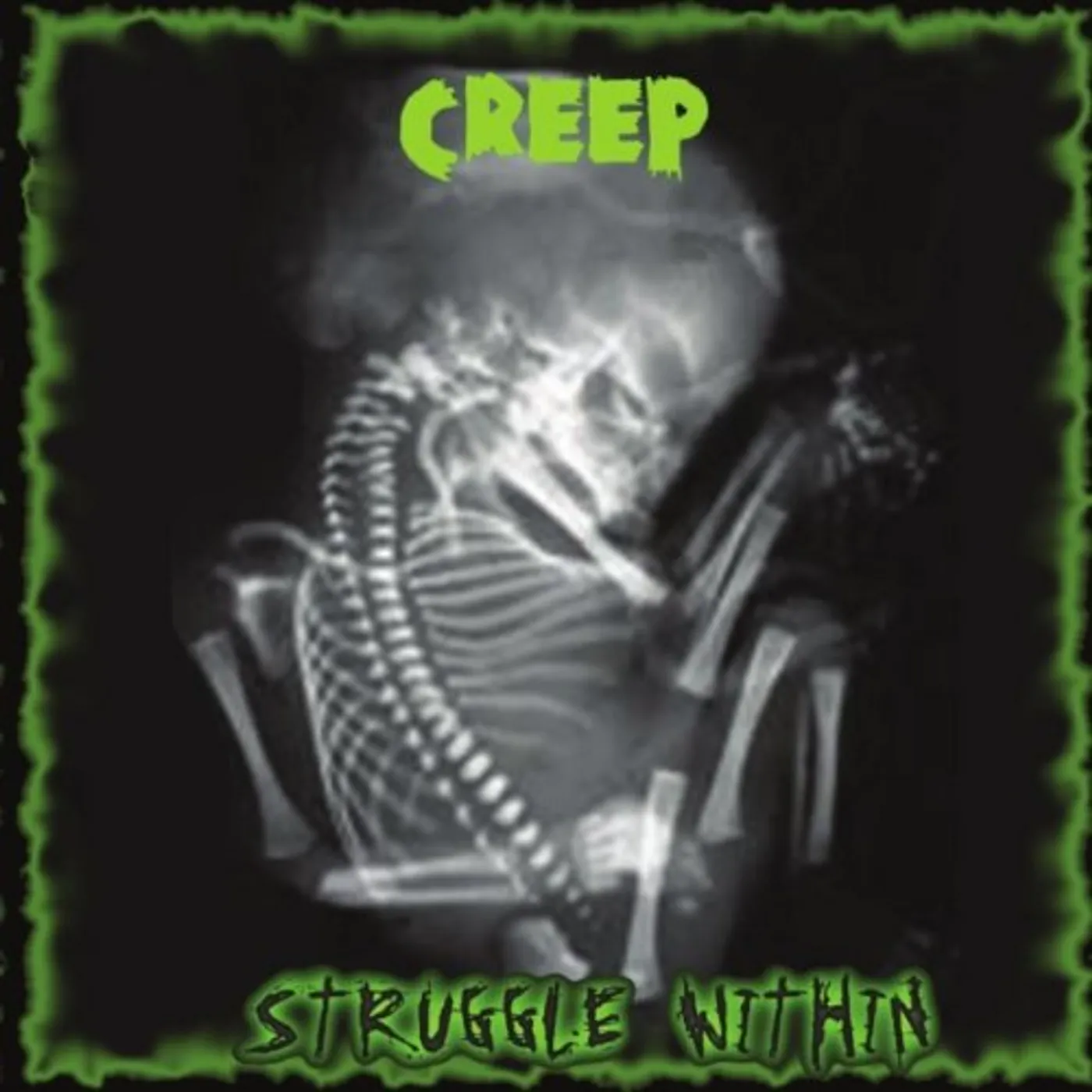 Creep STRUGGLE WITHIN CD