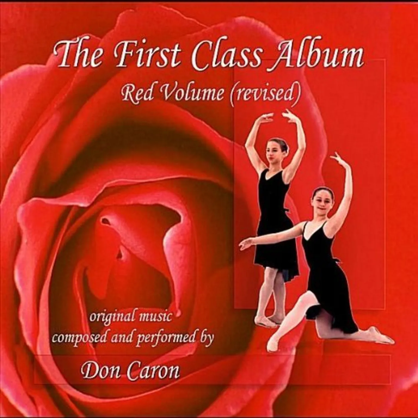 Don Caron FIRST CLASS ALBUM RED VOLUME (REVISED) MUSIC FOR B CD