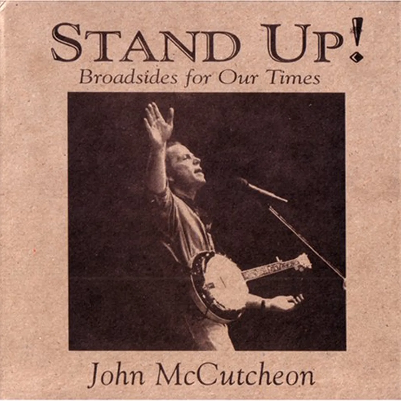 John McCutcheon STAND UP! BROADSIDES FOR OUR TIMES CD