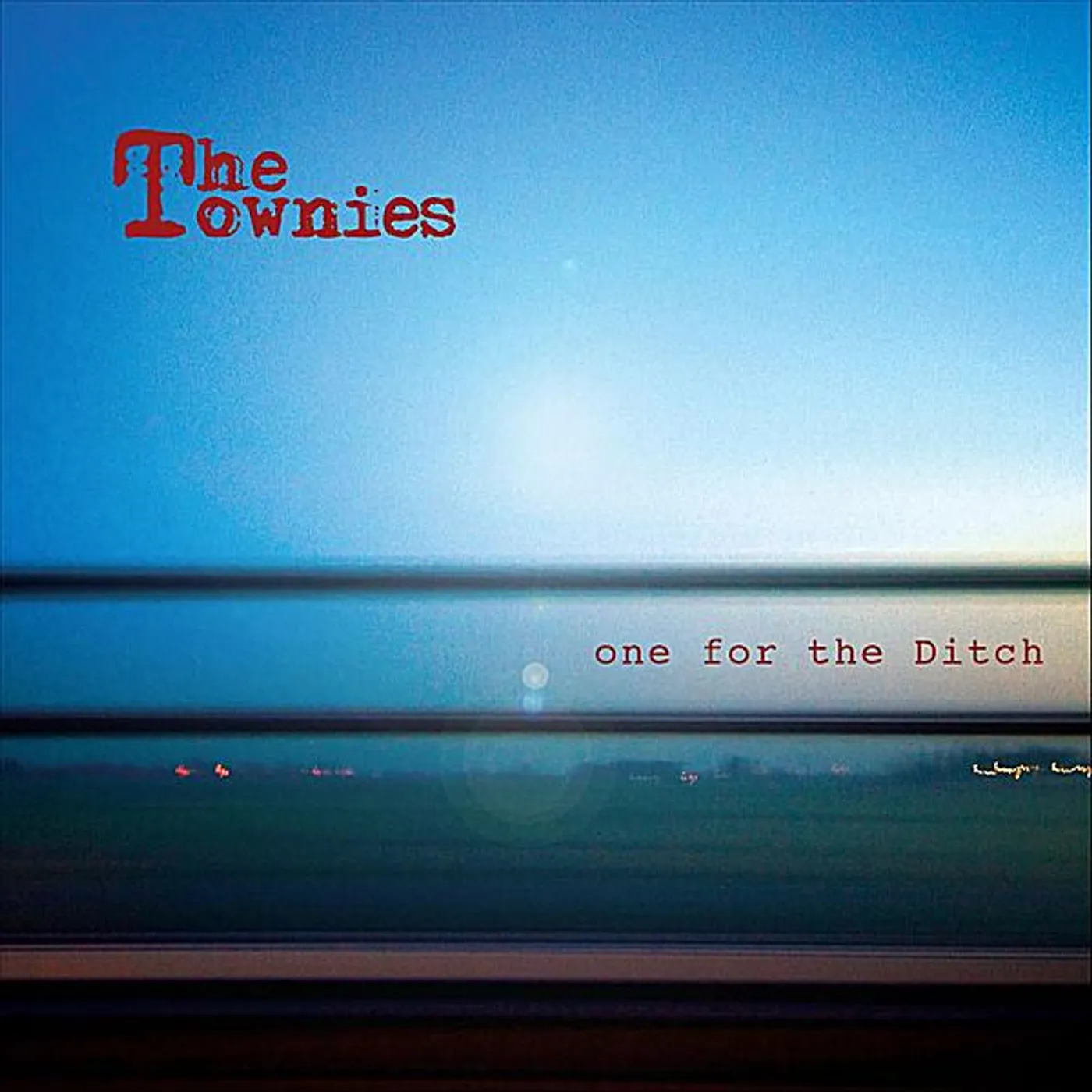 Townies ONE FOR THE DITCH CD