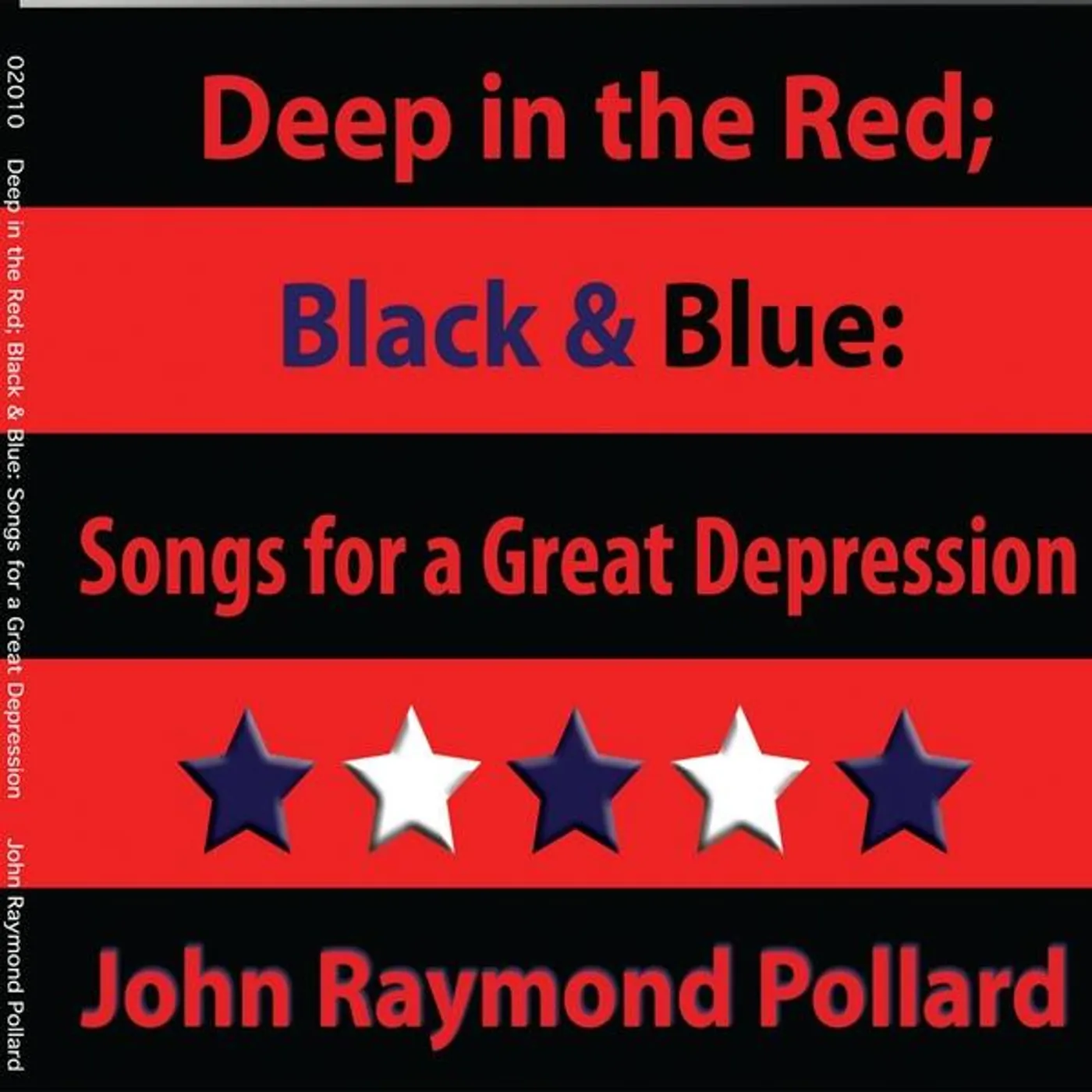 John Raymond Pollard DEEP IN THE RED: BLACK & BLUE: SONGS FOR A GREAT D CD