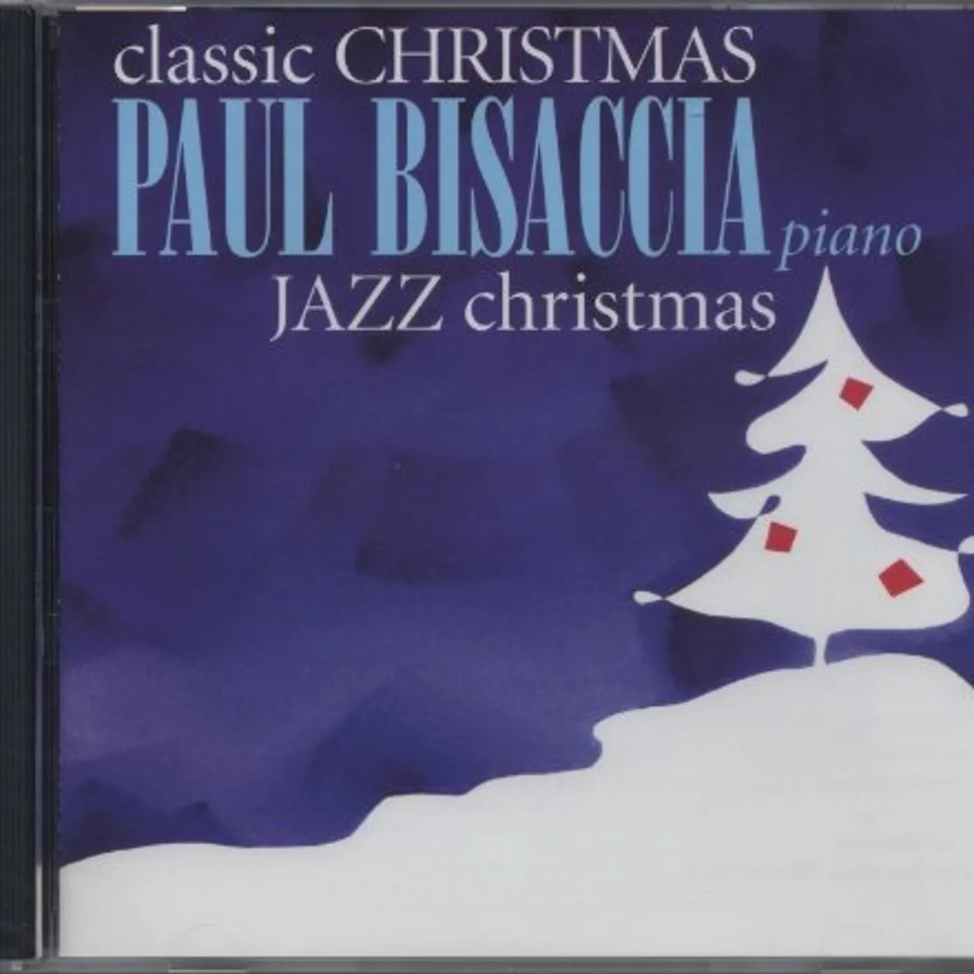 Paul Bisaccia CLASSIC CHRISTMAS-JAZZ CHRISTMAS CD