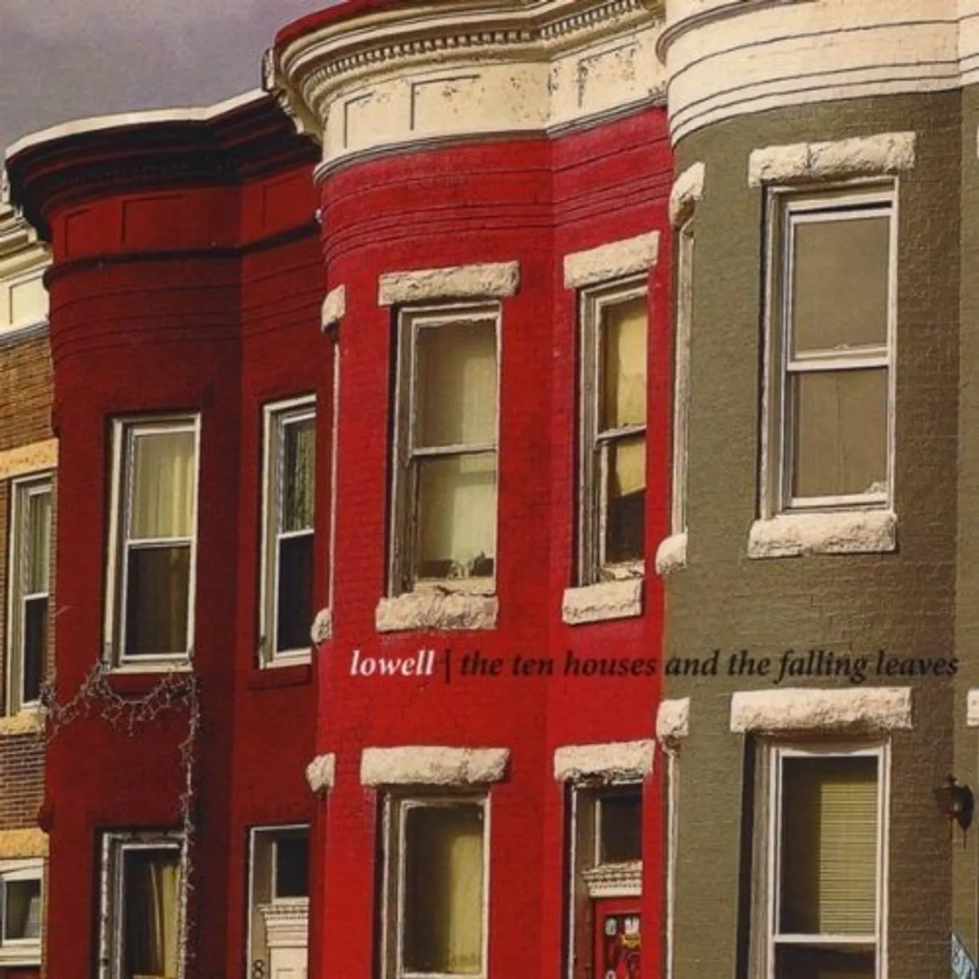 Lowell TEN HOUSES & THE FALLING LEAVES CD