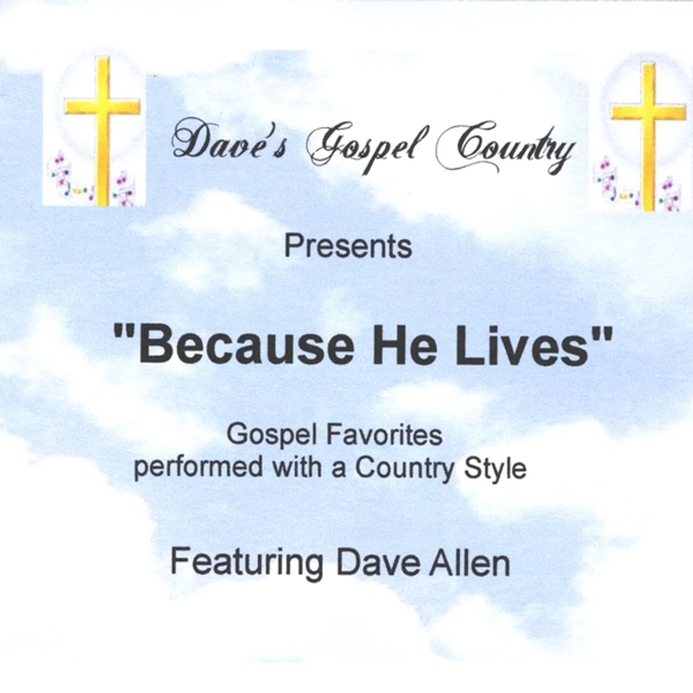 Dave Allen DAVE'S GOSPEL COUNTRY (BECAUSE HE LIVES) CD