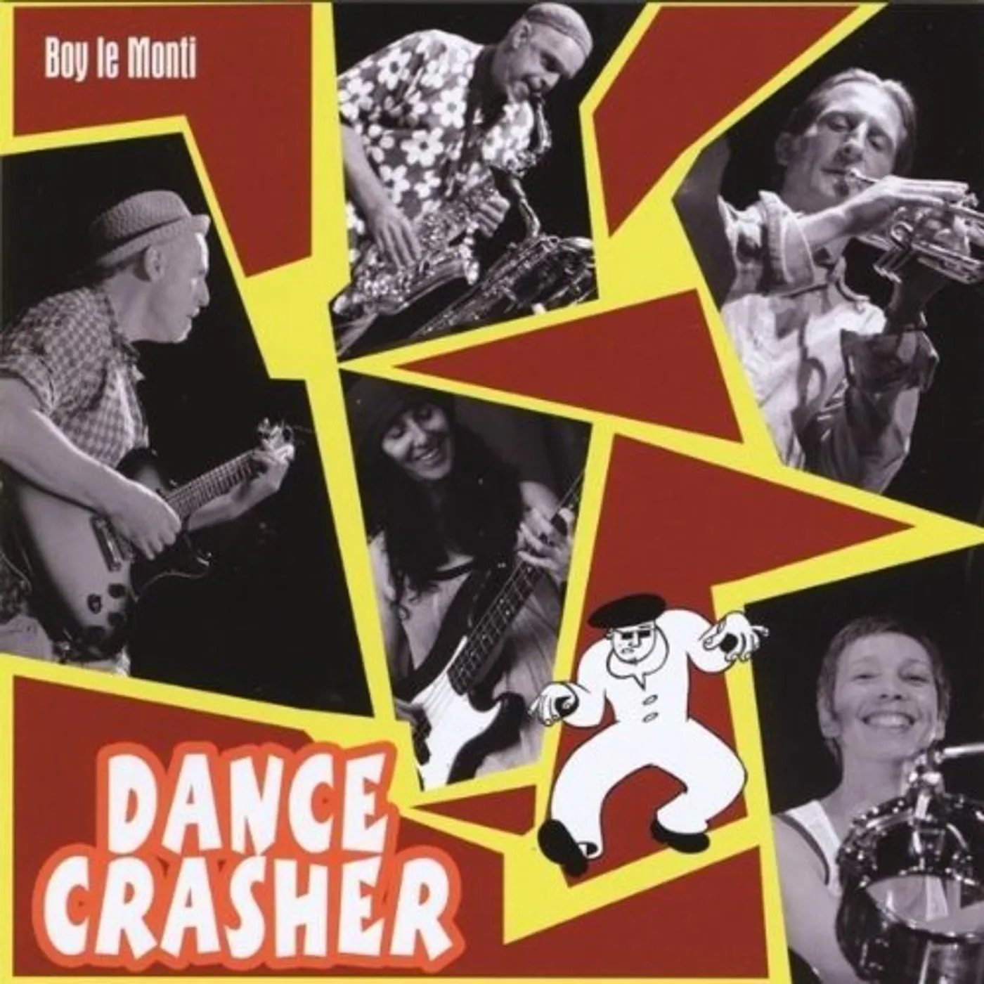 Boy le Monti DANCE CRASHER CD