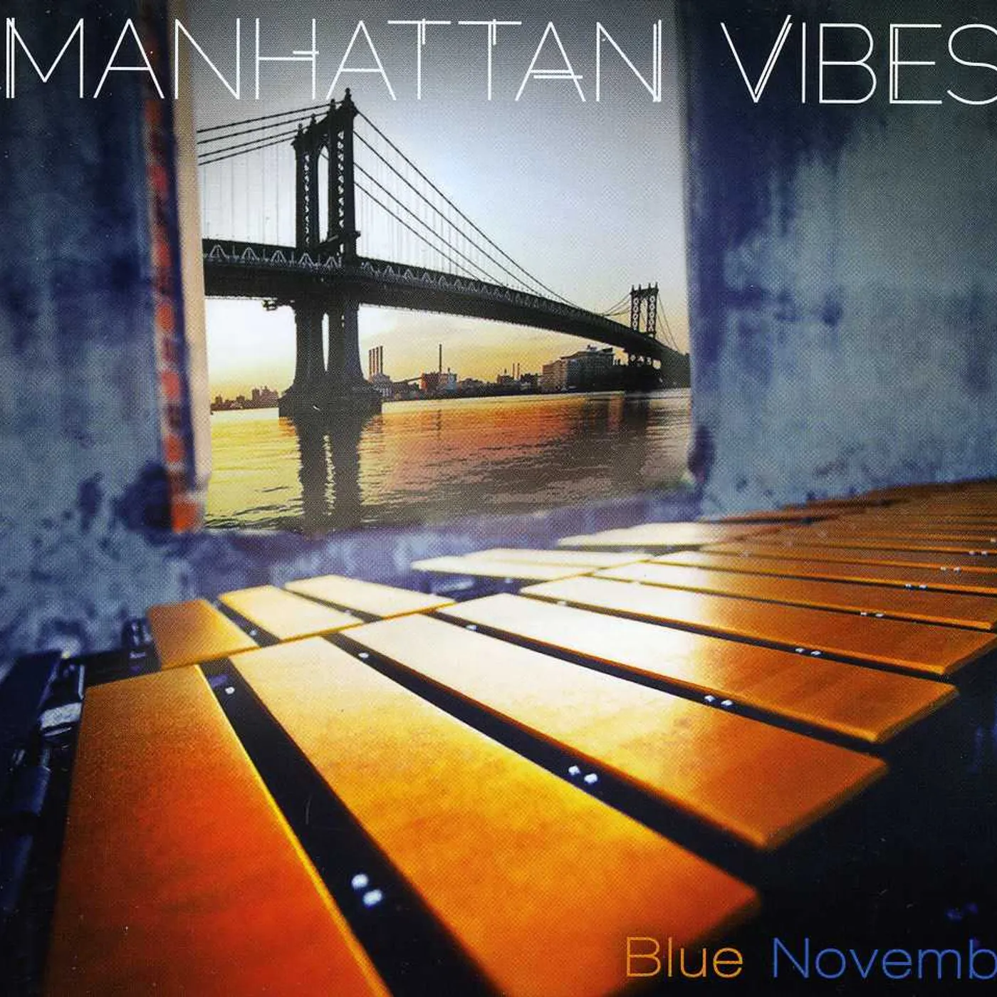 Manhattan Vibes BLUE NOVEMBER CD