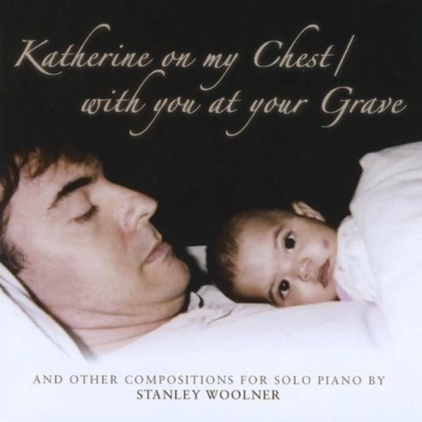 Stanley Woolner KATHERINE ON MY CHEST/WITH YOU AT YOUR GRAVE CD