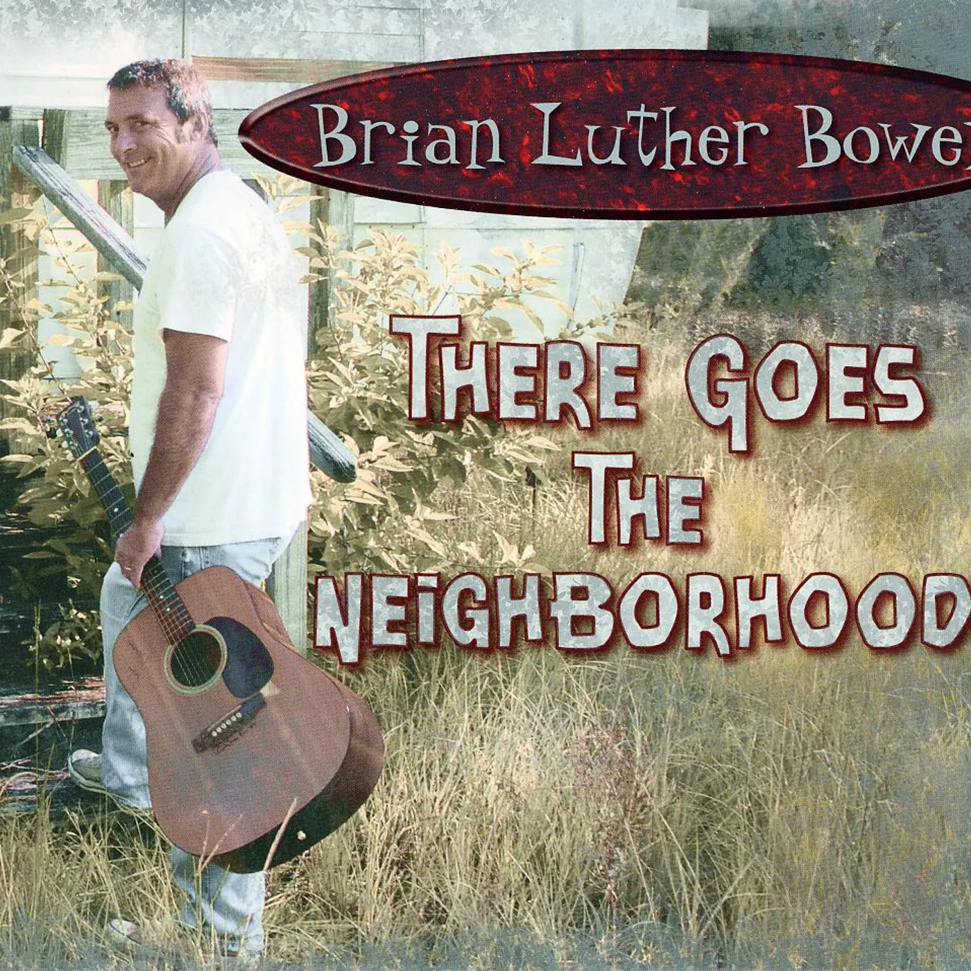 Brian Luther Bowen THERE GOES THE NEIGHBORHOOD CD