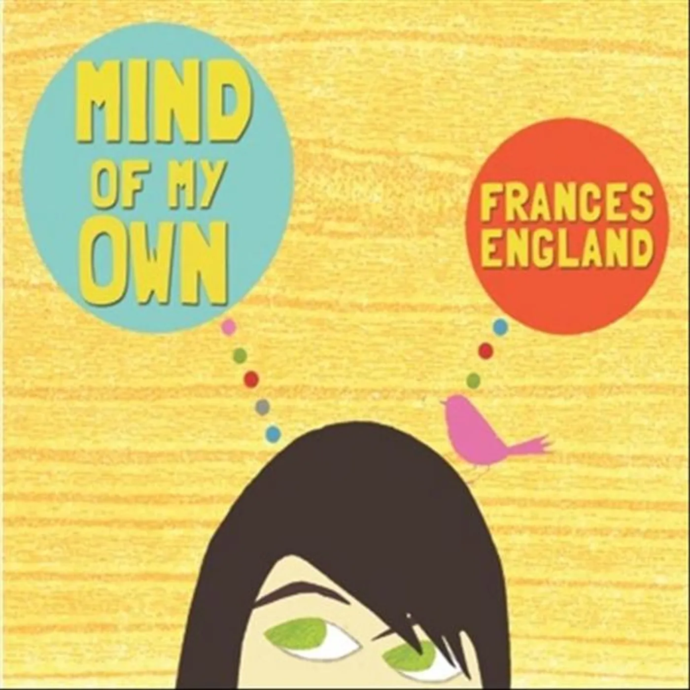 Frances England MIND OF MY OWN CD