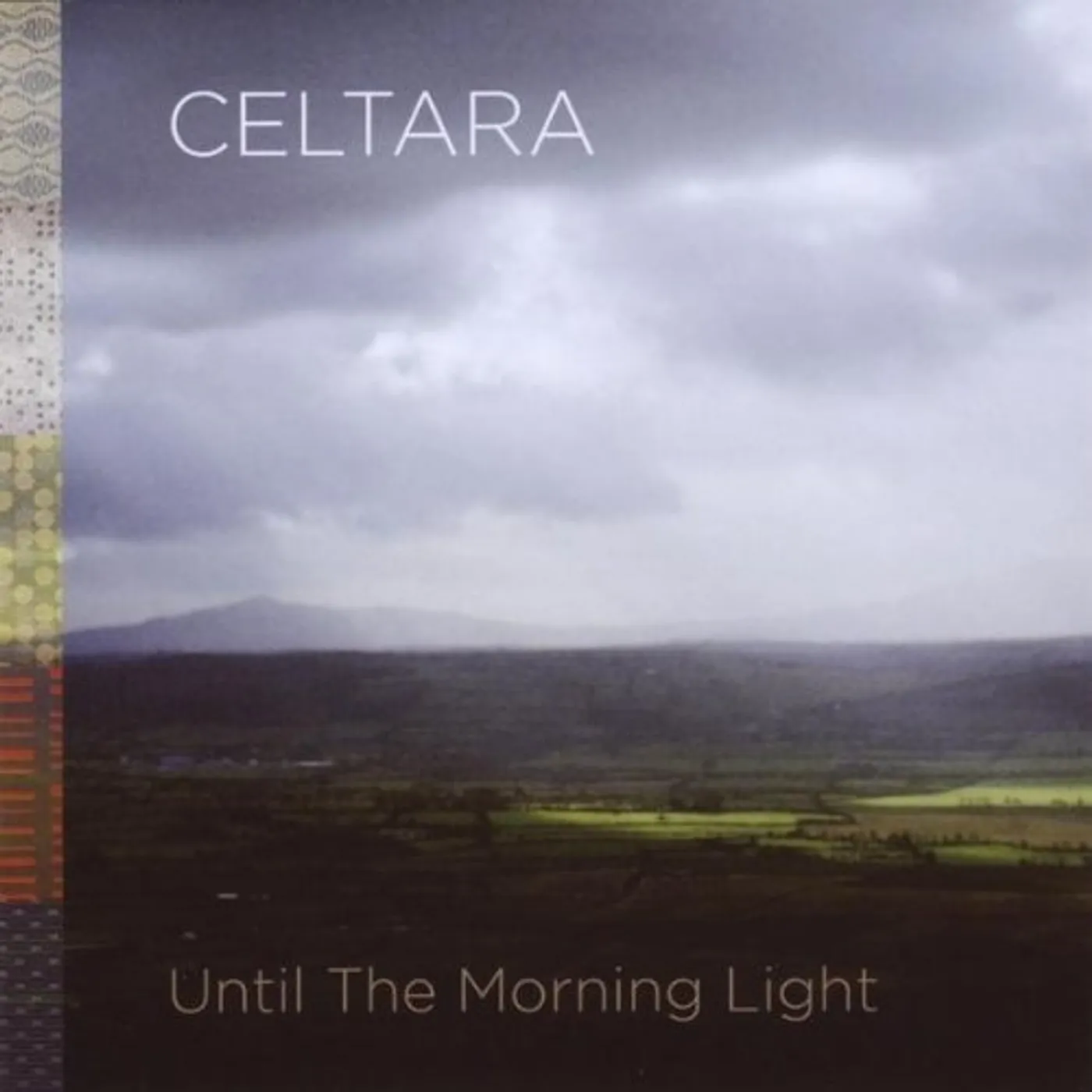 Celtara UNTIL THE MORNING LIGHT CD