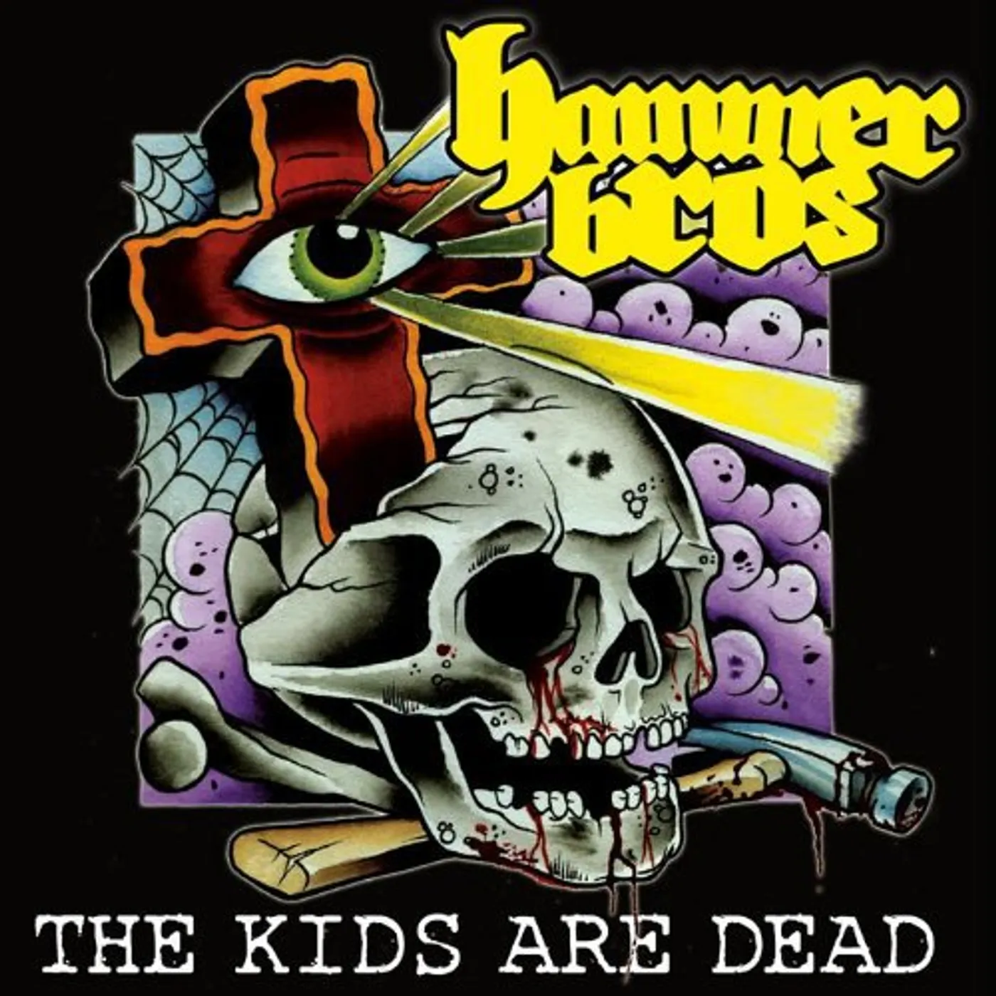 Hammer Bros KIDS ARE DEAD Vinyl Record