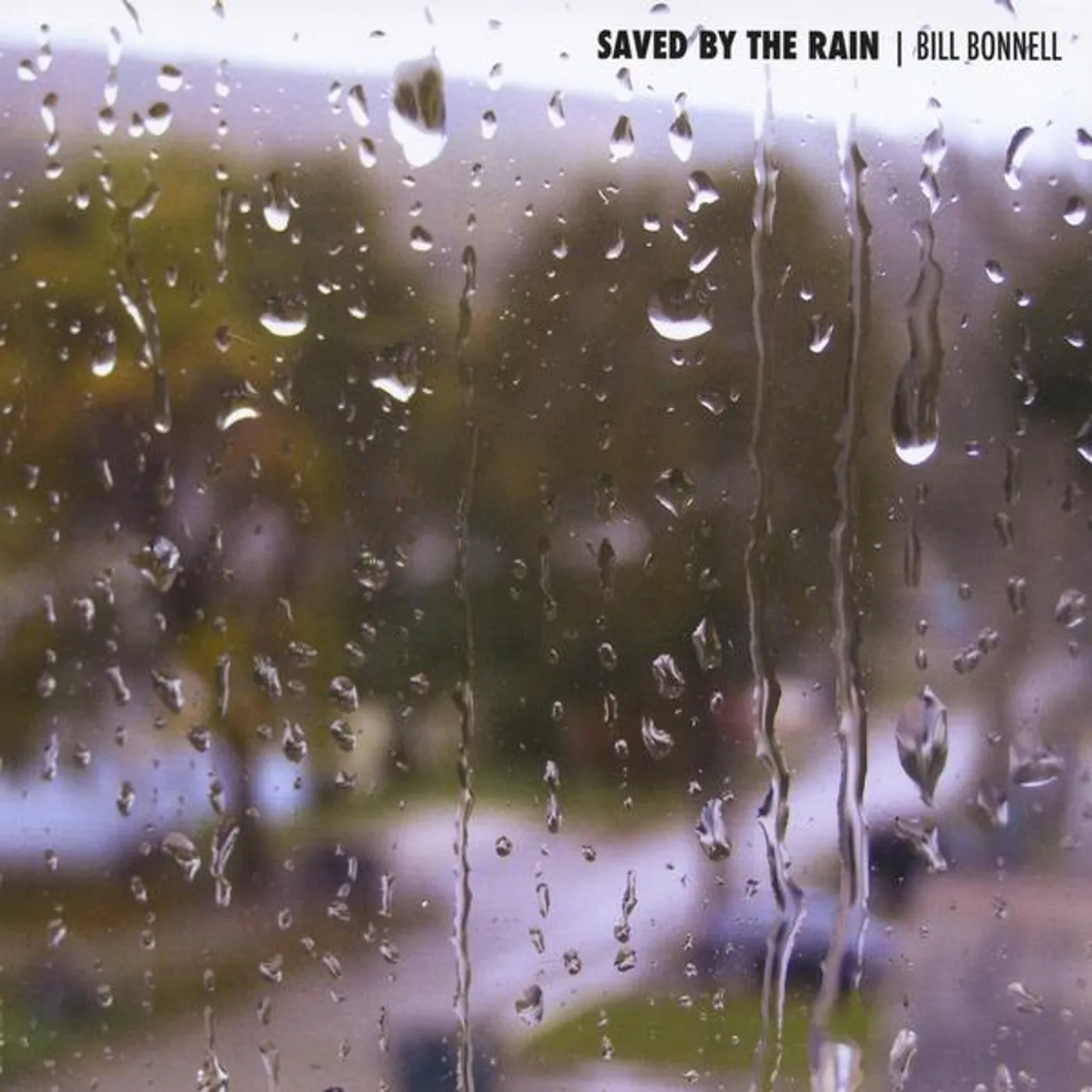 Bill Bonnell SAVED BY THE RAIN CD