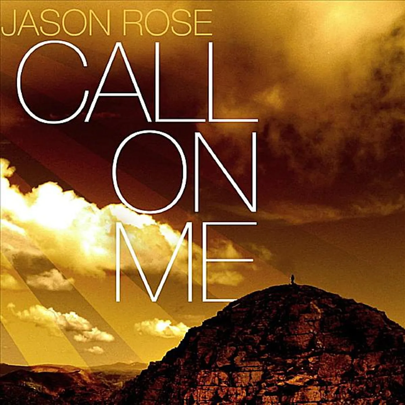 Jason Rose CALL ON ME CD