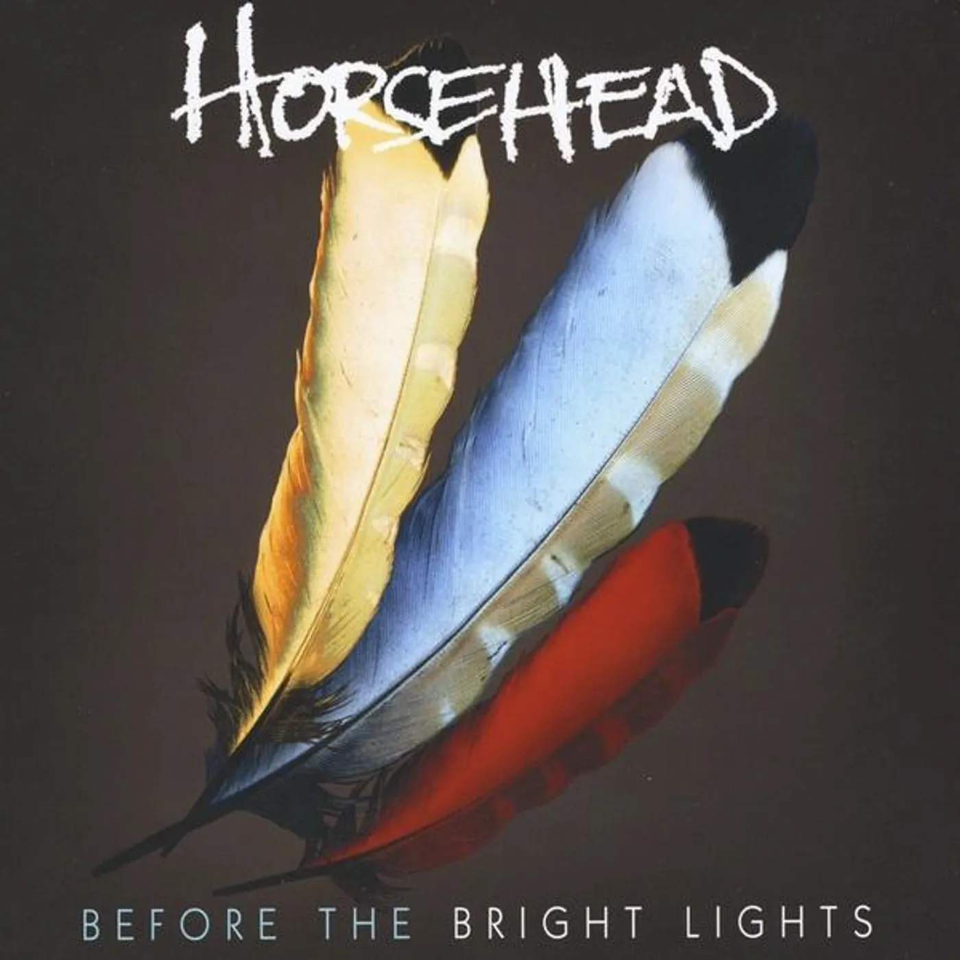 Horsehead BEFORE THE BRIGHT LIGHTS CD