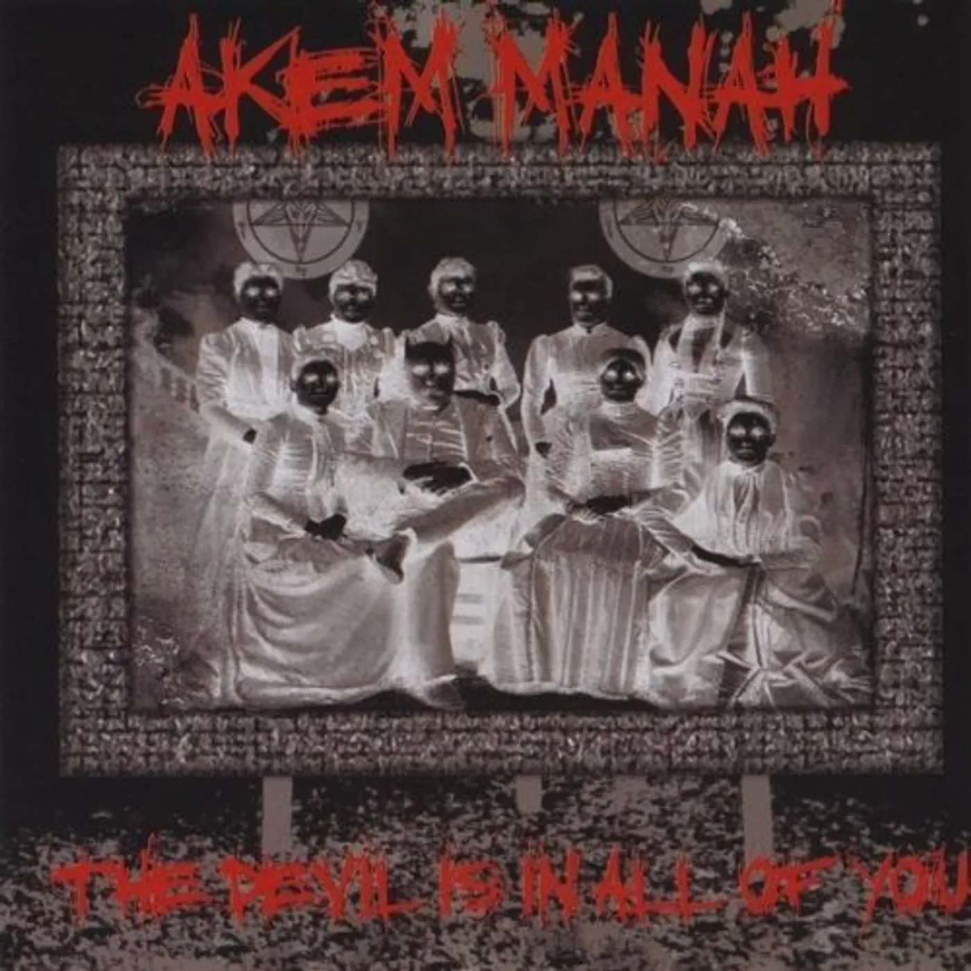 Akem Manah DEVIL IS IN ALL OF YOU CD