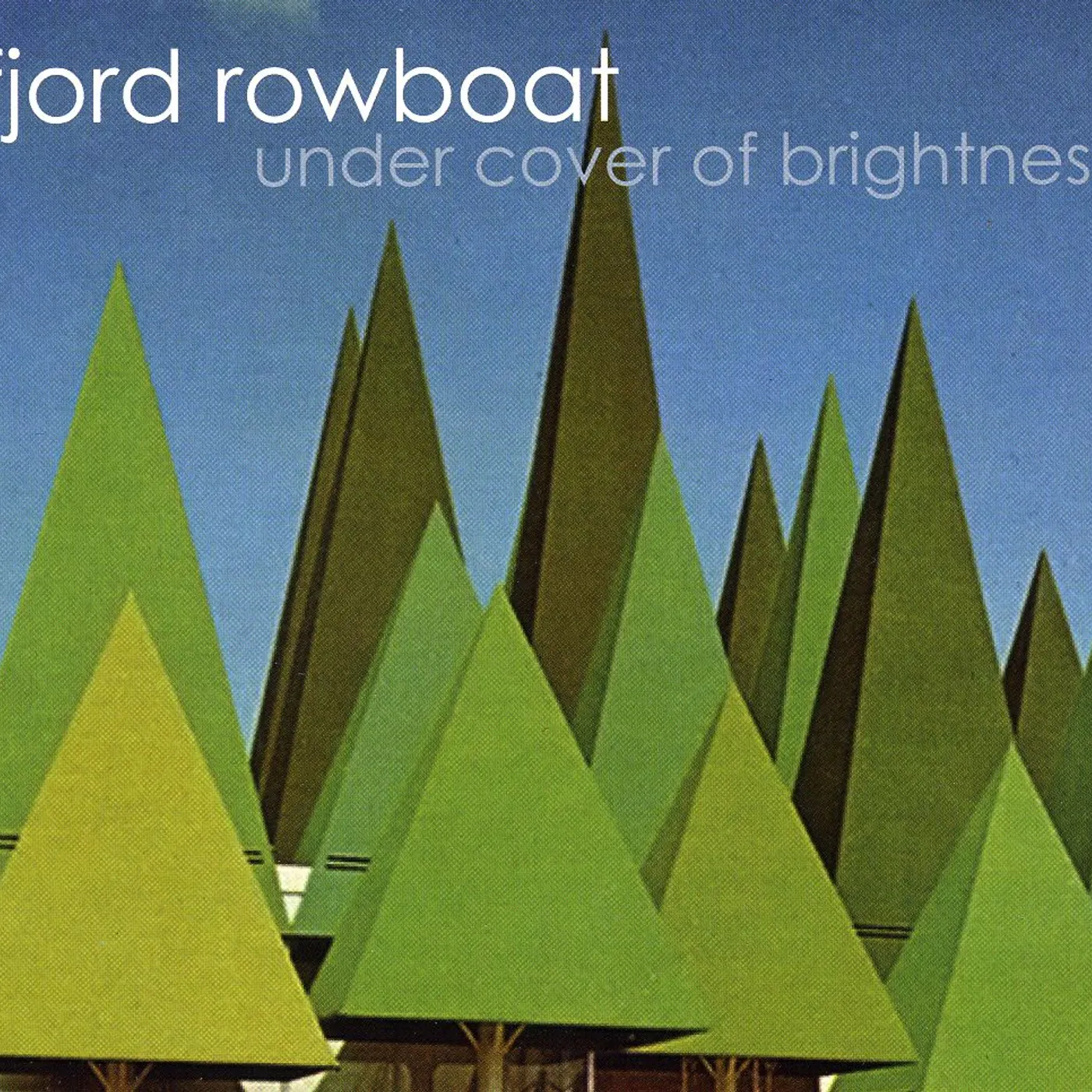 Fjord Rowboat UNDER COVER OF BRIGHTNESS CD