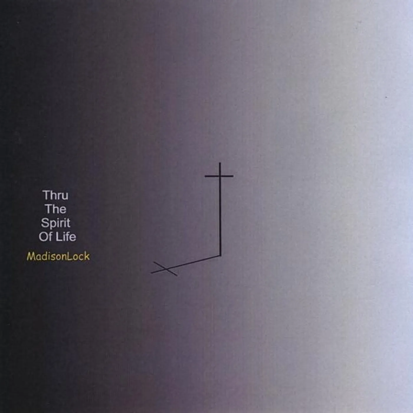 MadisonLock THRU THE SPIRIT OF LIFE CD