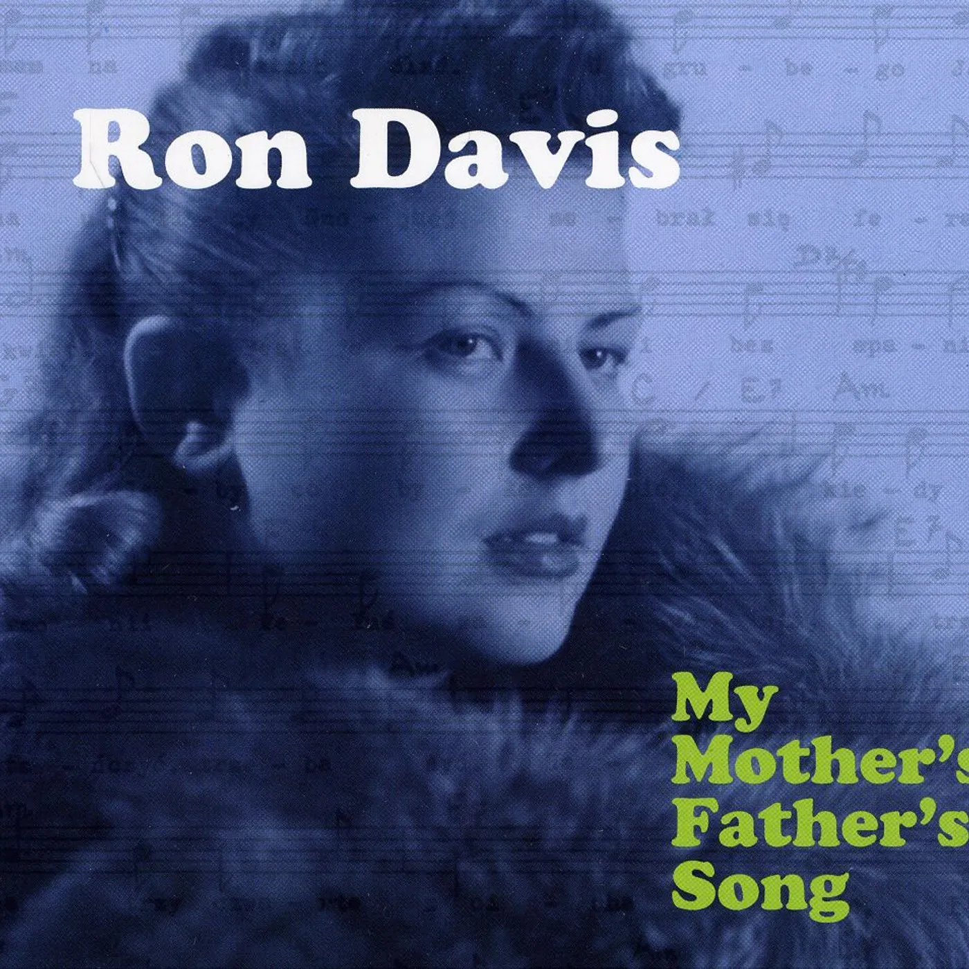 ron davis MY MOTHER'S FATHER'S SONG CD