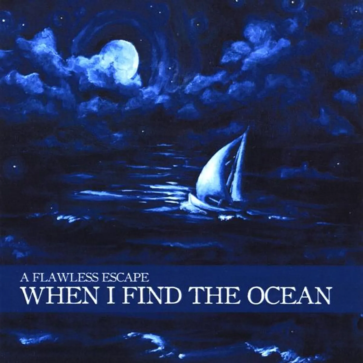 Flawless Escape WHEN I FIND THE OCEAN CD