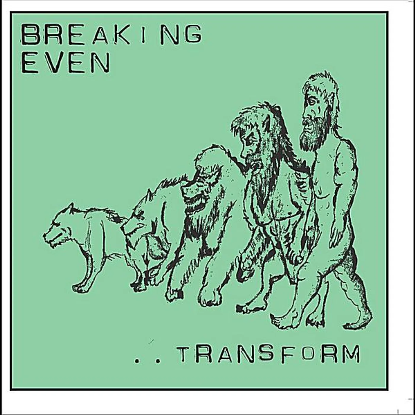 Breaking Even TRANSFORM CD