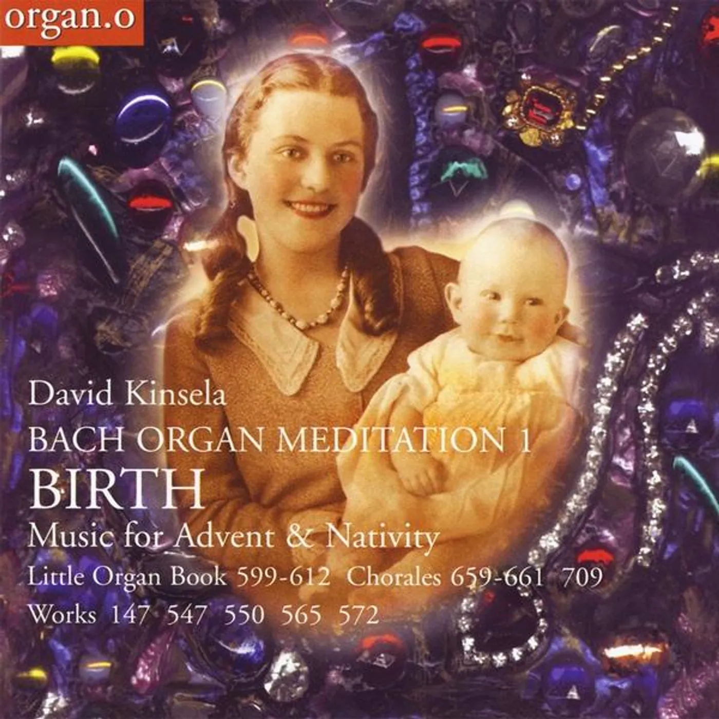 David Kinsela BIRTH-BACH ORGAN MEDITATION 1 CD