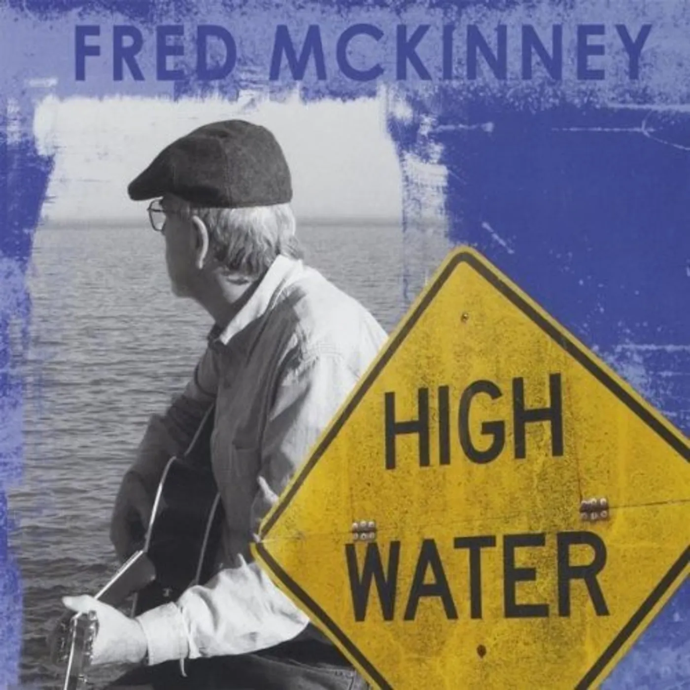 Fred McKinney HIGH WATER CD