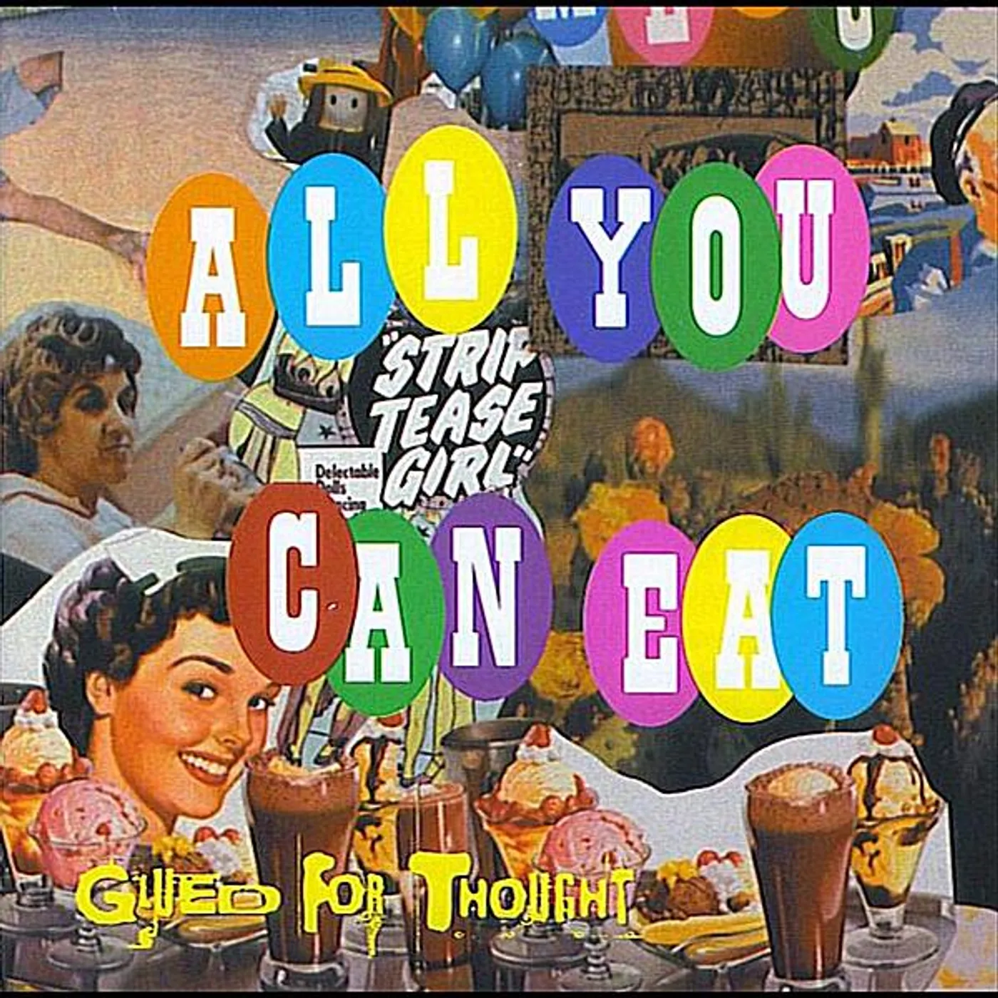 Glued For Thought ALL YOU CAN EAT CD