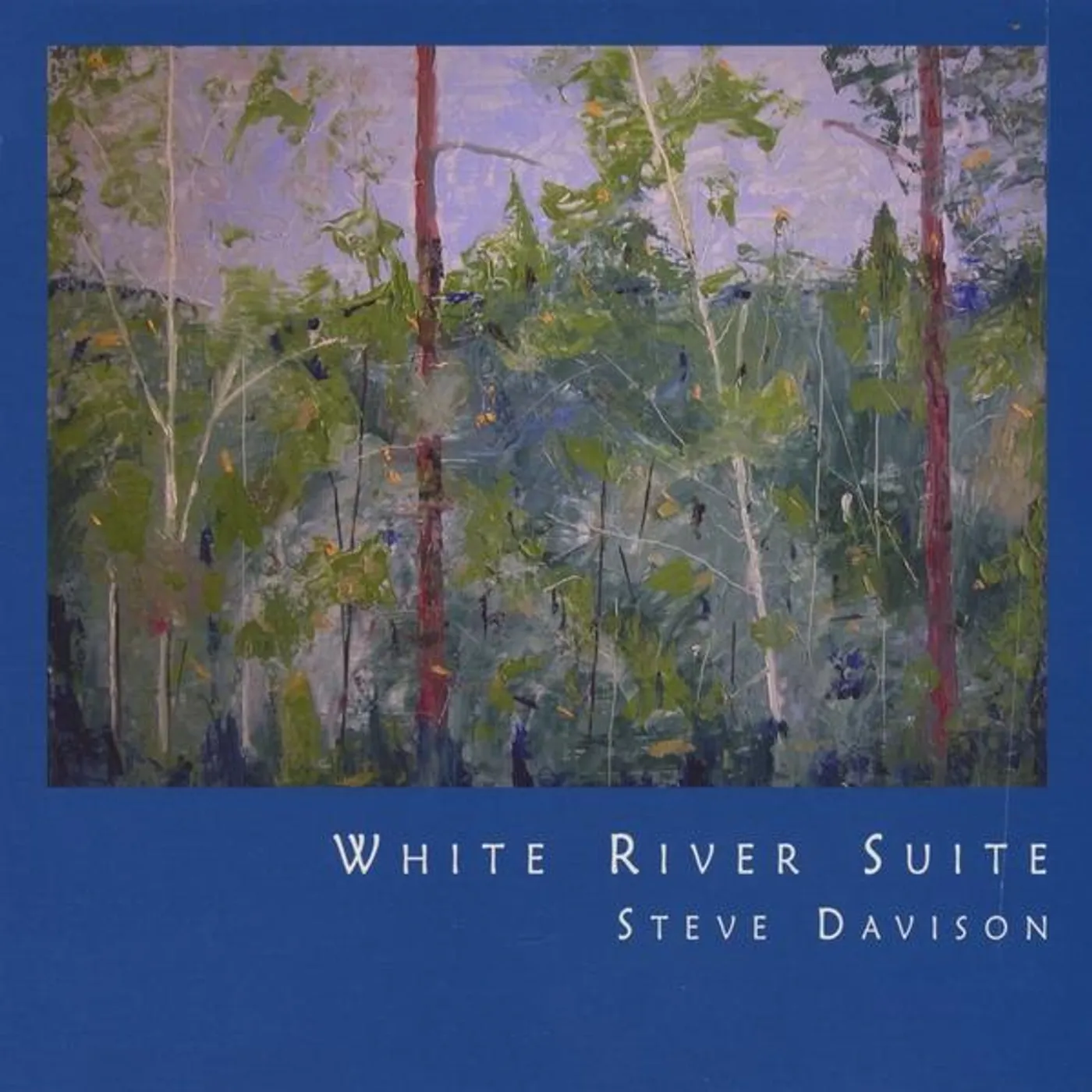 Steve Davison WHITE RIVER SUITE CD