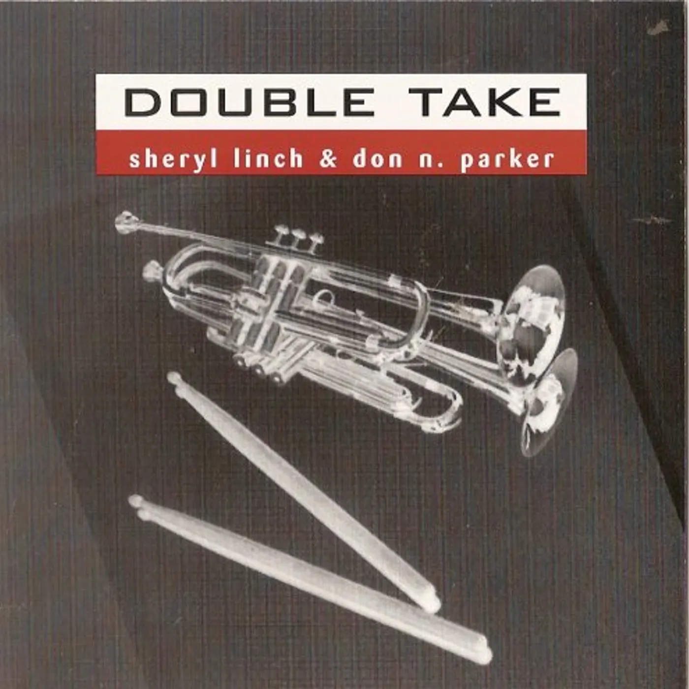 DOUBLE TAKE SHERYL LINCH & DON N. PARKER CD