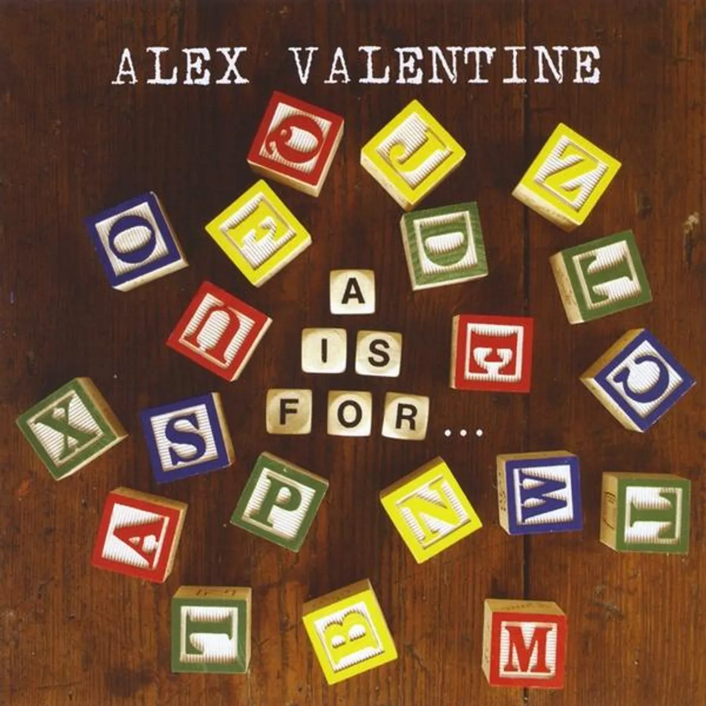 Alex Valentine A Is For CD