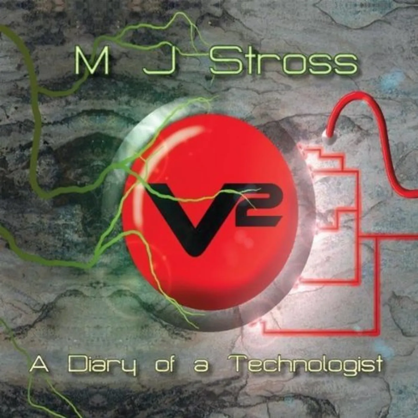 MJ Stross V2-A DIARY OF A TECHNOLOGIST CD