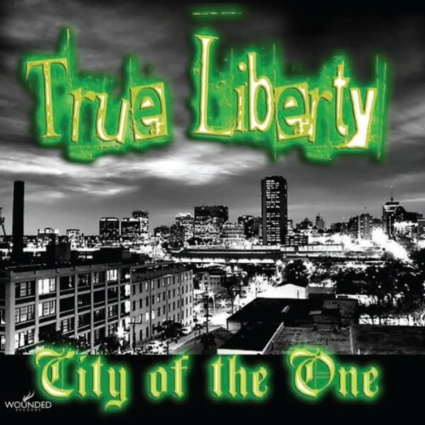 True Liberty CITY OF THE ONE CD