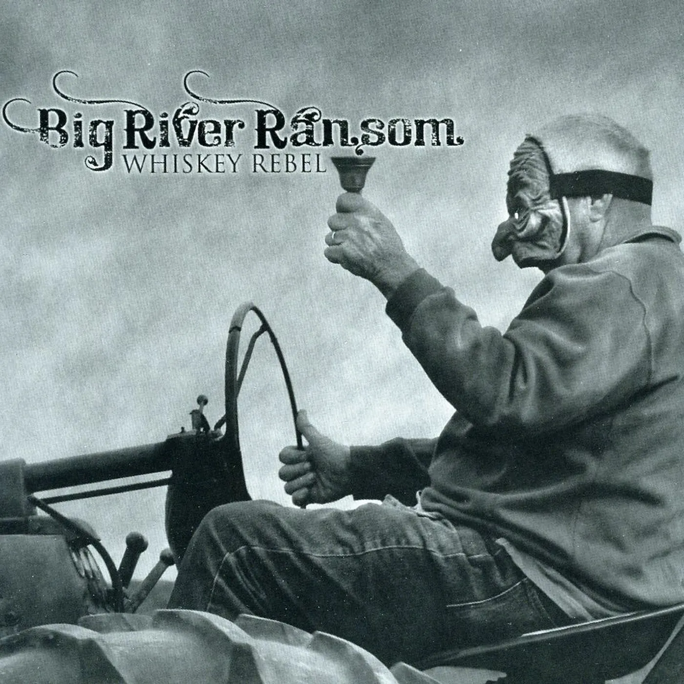 Big River Ransom WHISKEY REBEL CD