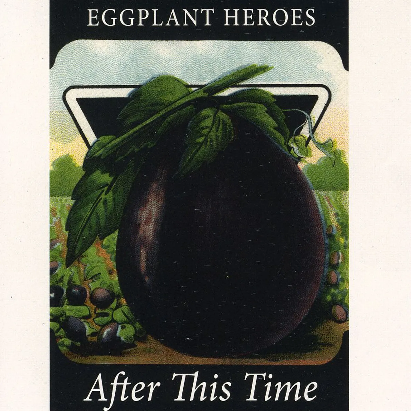 Eggplant Heroes AFTER THIS TIME CD