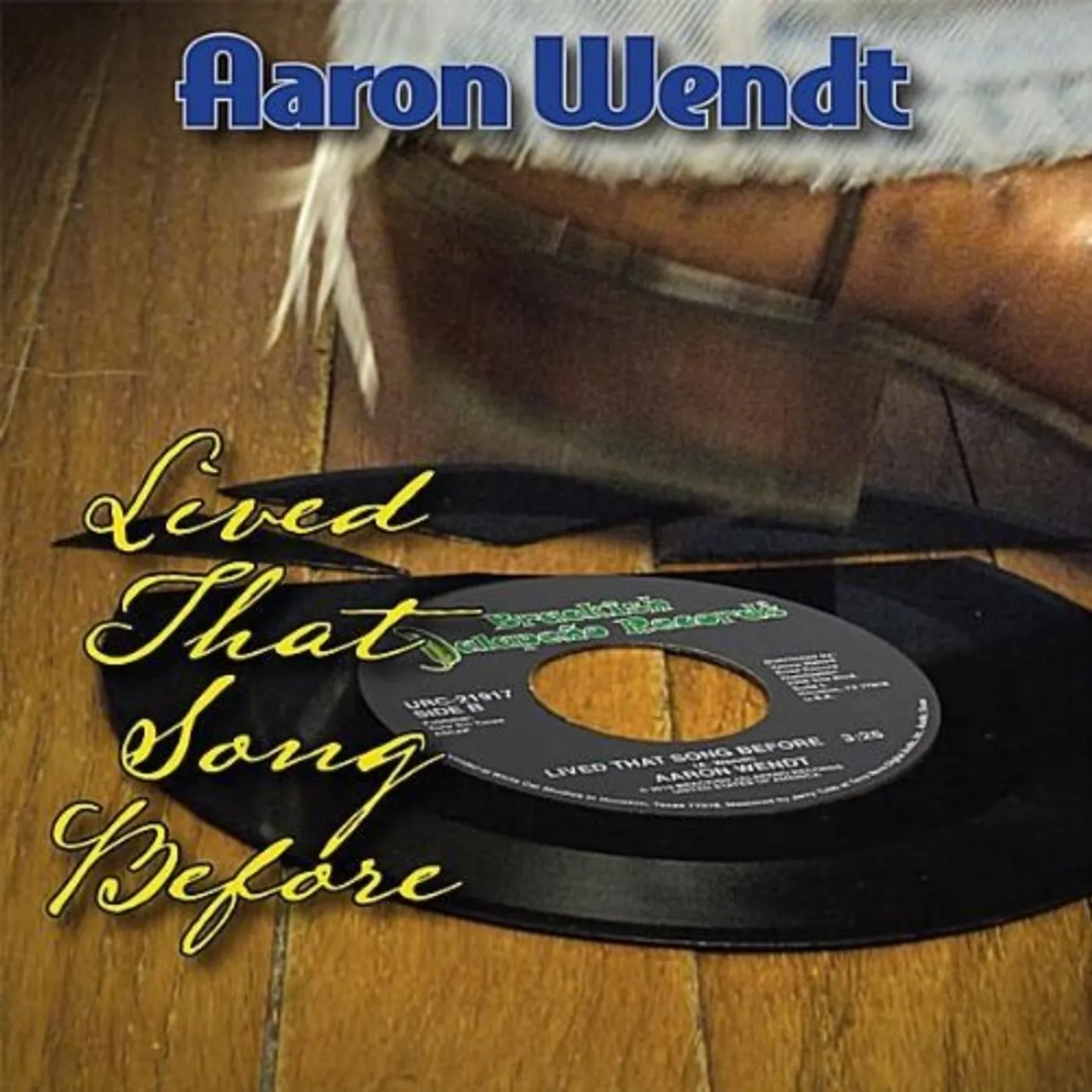 Aaron Wendt LIVED THAT SONG BEFORE CD