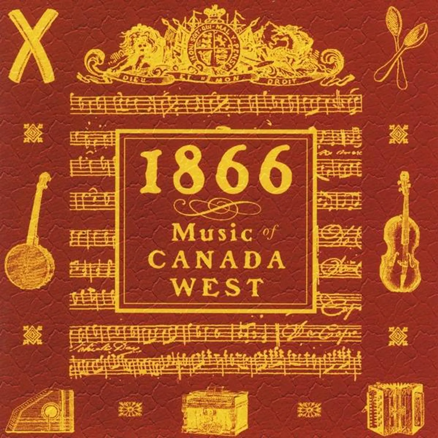 Brent Santin & Gary Mallon 1866: MUSIC OF CANADA WEST CD