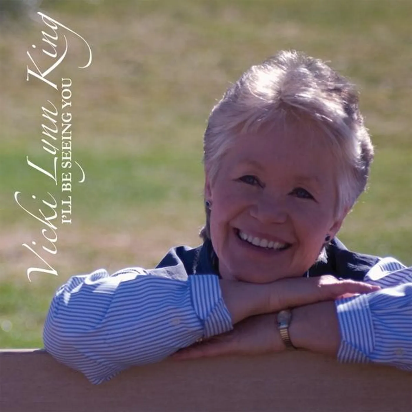 Vicki Lynn King I'LL BE SEEING YOU CD
