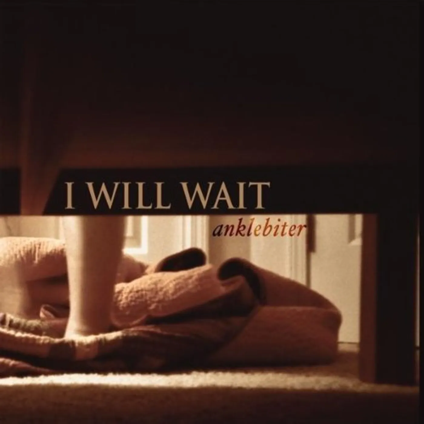 anklebiter I WILL WAIT CD