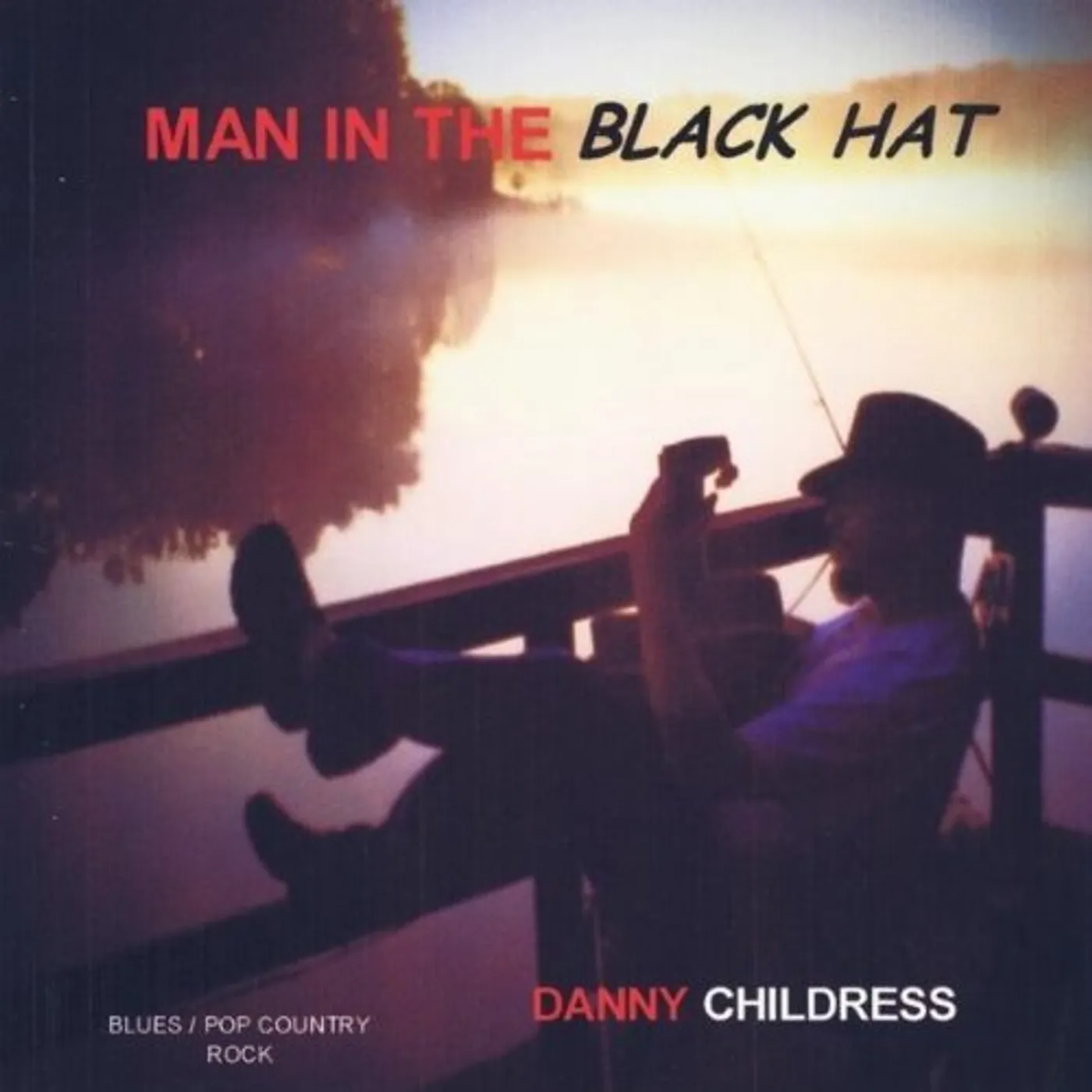 Danny Childress MAN IN THE BLACK HAT CD