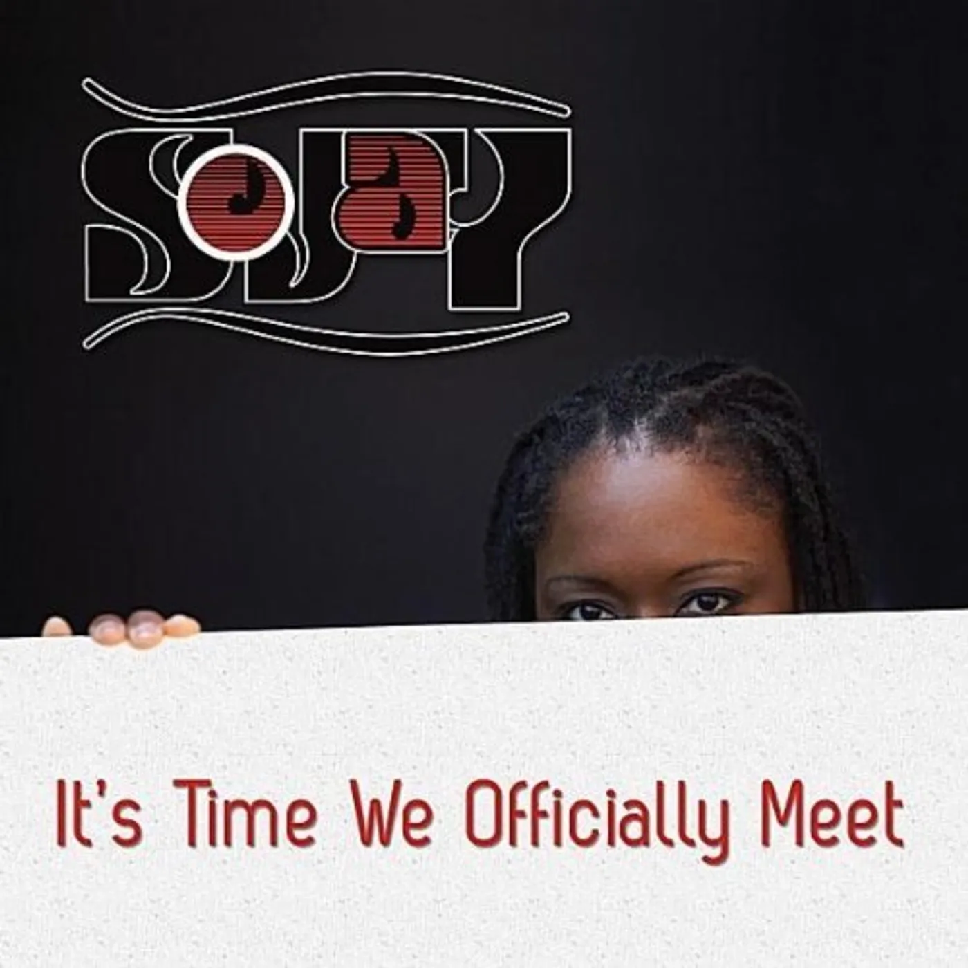 SoJay IT'S TIME WE OFFICIALLY MEET CD
