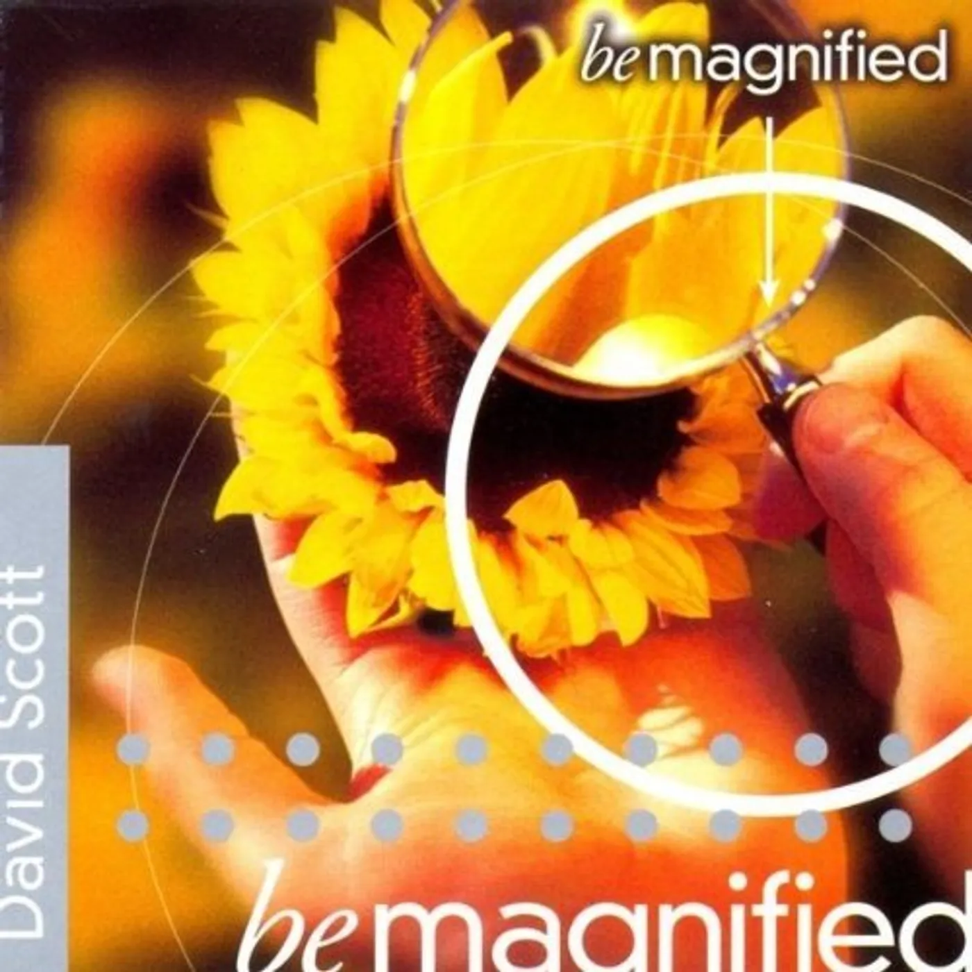David Scott BE MAGNIFIED CD