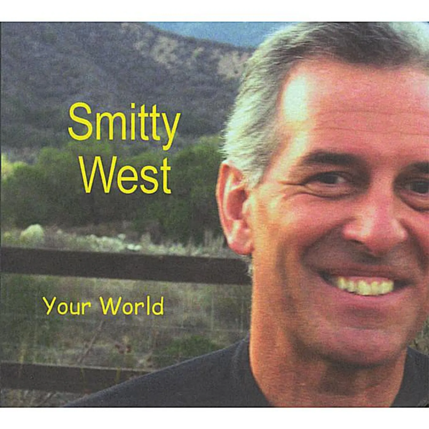 Smitty West YOUR WORLD CD