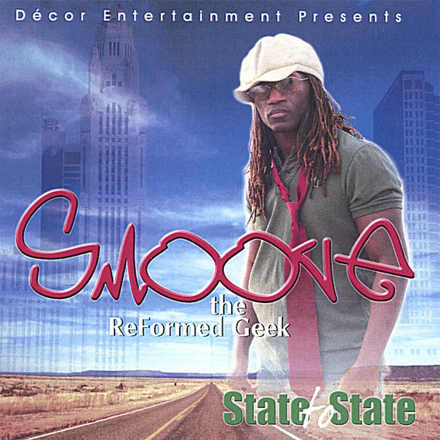 Smoove The ReFormed Geek STATE TO STATE CD