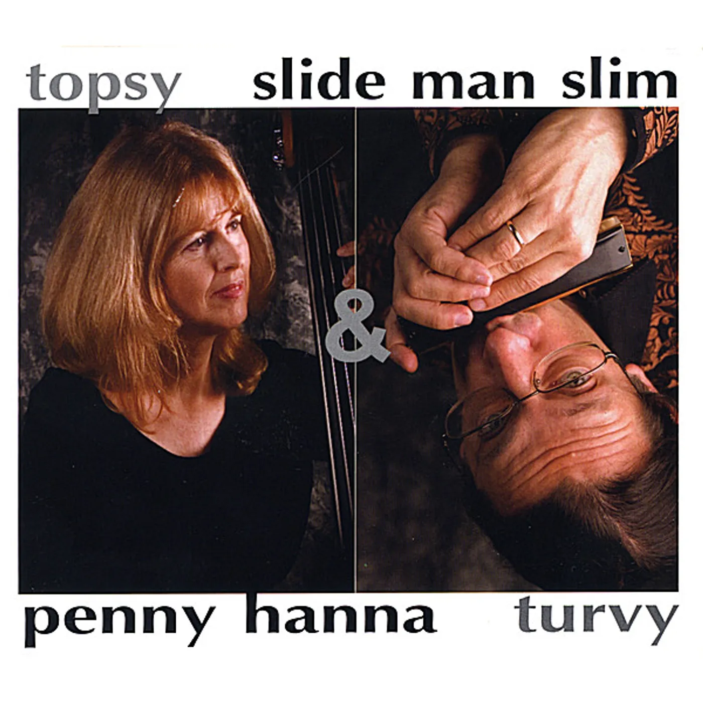 Slide Man Slim & Penny Hanna TOPSY TURVY CD