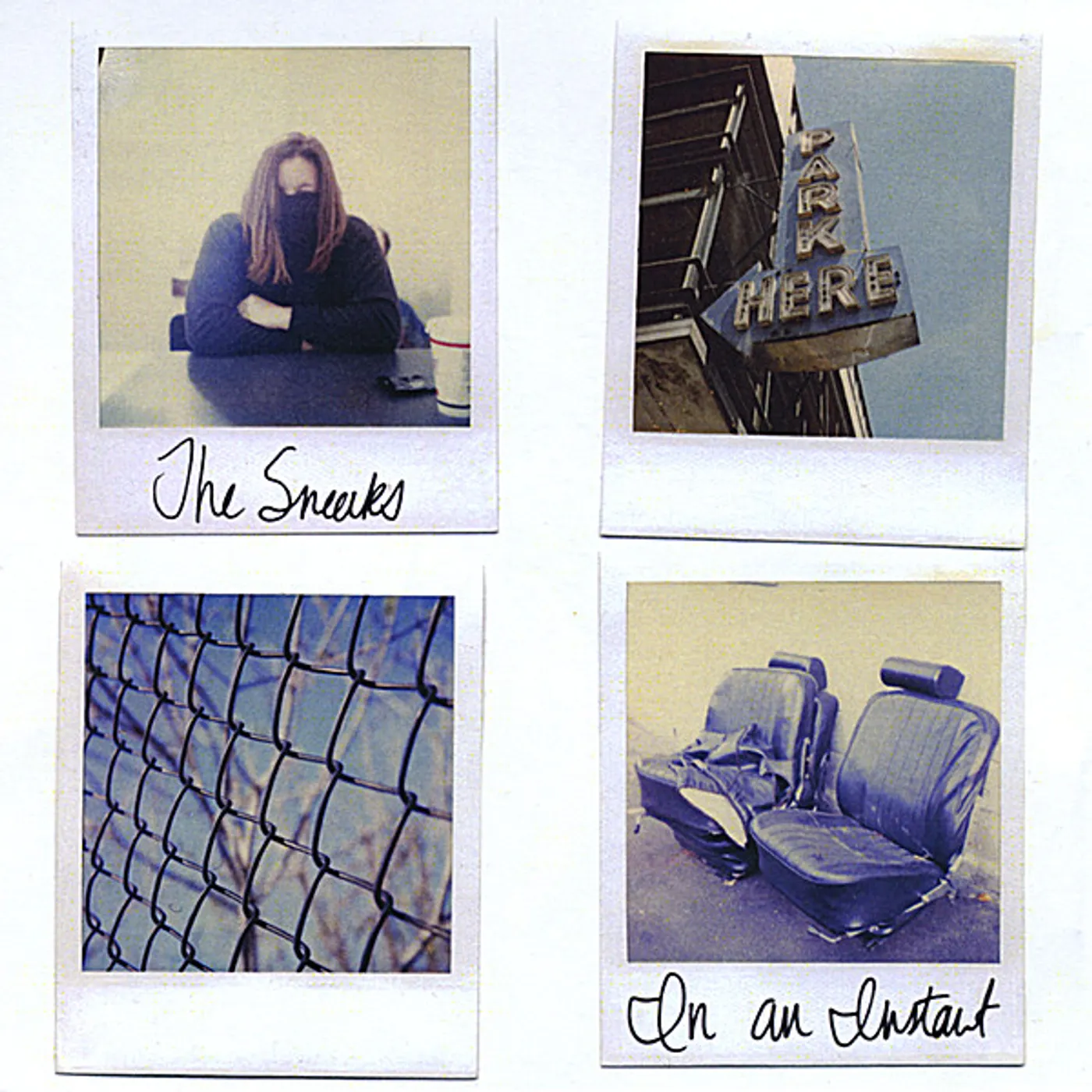 Sneaks IN AN INSTANT CD