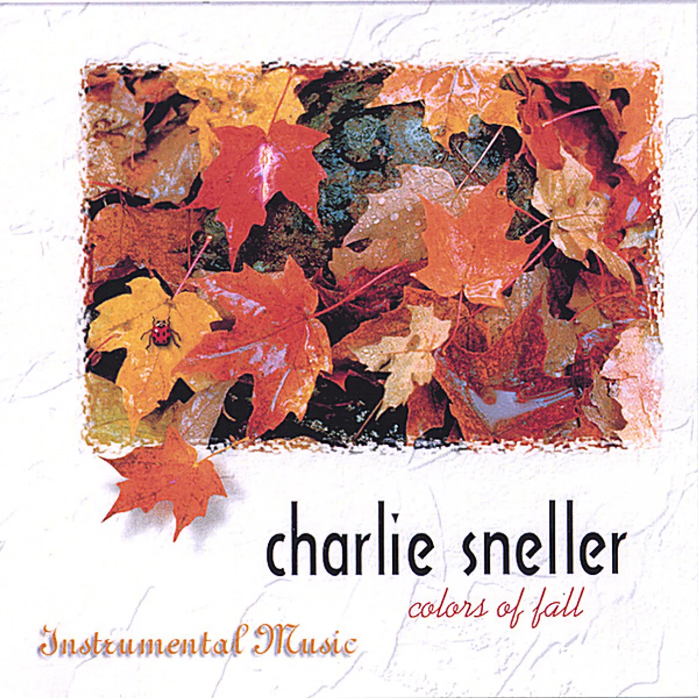 Charlie Sneller COLORS OF FALL CD