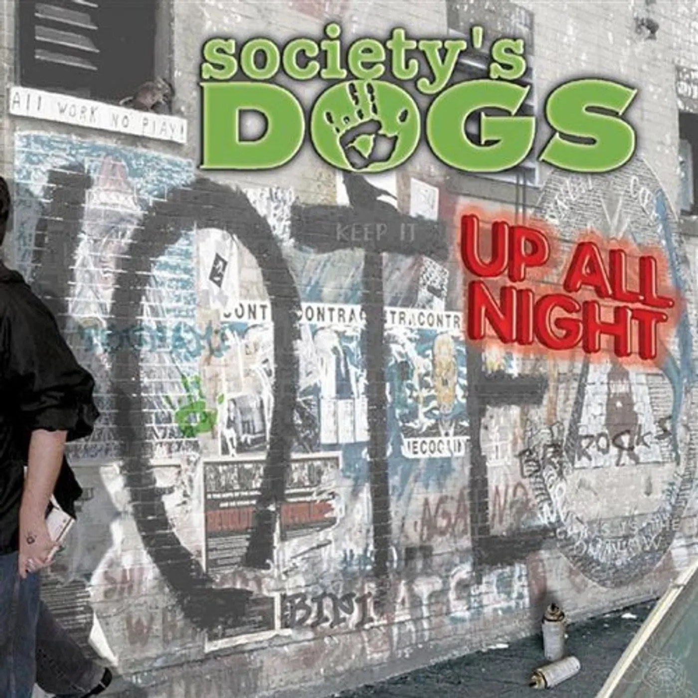 Society's Dogs UP ALL NIGHT CD